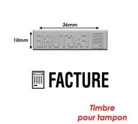 Timbre Caoutchouc Pour Tampon Encreur 40x10mm Facture