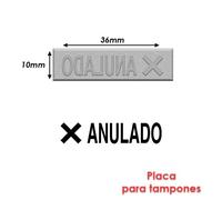 Timbre Caoutchouc Pour Tampon Encreur 40x10mm Texte Espagnol Anulado