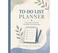 To-Do List Planner: Daily Work To Do List Notebook for Tasks, Priorities, Checklists, Follow-Ups, Office Planning and Everyday Organisation