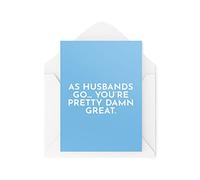 Tongue in Peach Cartes d'anniversaire amusantes | As Husbands Go You're Pretty Damn Great | Banter Couples Wife Birthday Valentines Day Love Mariage | CBH1142