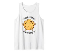 Tough Cookies Don't Crumble Funny Food Pun Débardeur