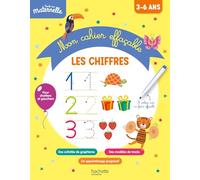 Toute ma maternelle Mon cahier effaçable d'écriture : Les chiffres 3-6 ans