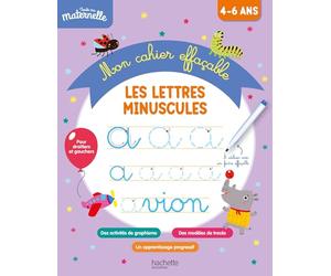 Toute ma maternelle Mon cahier effaçable d'écriture : Les lettres minuscules 4-6 ans