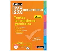 Toutes Les Matières Générales Bac Pro Industriels - 2de, 1re, Terminale
