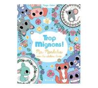 Trop Mignons ! - Mes Mandalas Avec Des Stickers Dorés