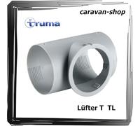 truma Ventilateur T TL pour répartition de l'air, chauffage, climatisation, tuyau 65 et 72 mm