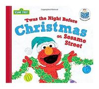 Twas The Night Before Christmas On Sesame Street