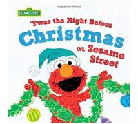 Twas The Night Before Christmas On Sesame Street