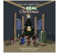 Twas The Night Before The Real Christmas