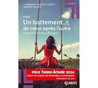 Un battement de coeur après l'autre - Coup de coeur de la présidente Femme Actuelle 2024 Françoise Cordier-Bresson (Auteur)