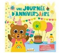 Une Journée D'anniversaire - Une Histoire Avec Plus De 80 Stickers Repositionnables