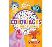 VICE-VERSA 2 - Mes Coloriages avec Stickers - Disney Pixar