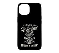 Vintage I'll Be in The Backyard Charcoal Grill Master Coque pour iPhone 15