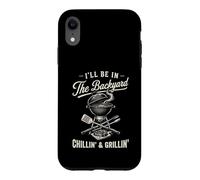 Vintage I'll Be in The Backyard Charcoal Grill Master Coque pour iPhone XR