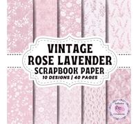 VINTAGE ROSE LAVENDER SCRAPBOOK PAPER: Double-Sided Sheets for Crafting & Scrapbooking Decorative Crafts, Origami & Wrapping Papers.