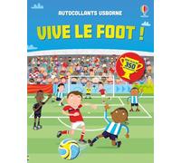 Vive le foot ! - Autocollants Usborne - Dès 5 ans