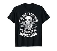 Vous dépassez Les limites de Mon médicament Funny Intovert T-Shirt Graphique avec Valeur
