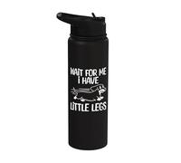 Wait For Me I Have Little Legs, Short Legs, Teckel Stainless Steel Insulated Water Bottle