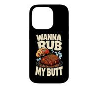 Wanna Rub My Butt Funny Grill Master Shaker pour Barbecue Coque pour iPhone 14 Pro