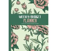 Weekly Budget Planner: A Year Long Undated Spending Tracker. Start At Any Time In The Year. Vintage Green And Pink