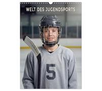 Welt des Jugendsports (Wandkalender 2027 DIN A3 hoch), CALVENDO Monatskalender: Jugendsport in seiner stärksten Form: kraftvoll, fokussiert, voller ... männliche Athleten in intensiven Momenten.