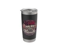 Wine Pairs Best With Good Friends Liens d'amitié Gobelet isotherme en acier inoxydable double paroi