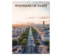 Wonders of Paris (Wall Calendar 2027 DIN A4 portrait), CALVENDO 12 Month Wall Calendar: A visit to the beautiful city of Paris in photos.