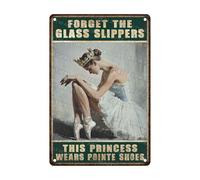 woodlogic Plaque en métal « Oubliez les pantoufles de verre, cette princesse porte des pointes » - Décoration murale rétro pour