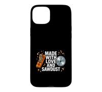 Woodworker Made with Love and Sawdust Carpenter Coque pour iPhone 15 Plus