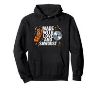 Woodworker Made with Love and Sawdust Carpenter Sweat à Capuche