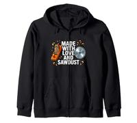 Woodworker Made with Love and Sawdust Carpenter Sweat à Capuche
