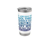 Work Meme Funny Job Dire que Mon travail a ce truc cool Gobelet isotherme en acier inoxydable double paroi
