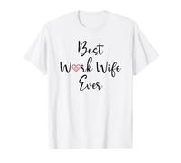 Work Wife Women Best Work Wife Ever Office Coworker Bestie T-Shirt Graphique avec Valeur, Homme, Blanc, S