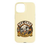 Yes Chef for Culinary Lover Kitchen Worker Humour Coque pour iPhone 15