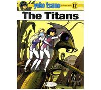 Yoko Tsuno - Tome 12 - The Titans