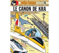 Yoko Tsuno - Tome 15 - Le Canon de Kra - Roger Leloup - Dupuis - cartonné - Bande dessinée jeunesse