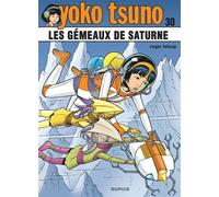 Yoko Tsuno - Tome 30 - Les gémeaux de saturne - Roger Leloup - Dupuis - cartonné - Bande dessinée jeunesse