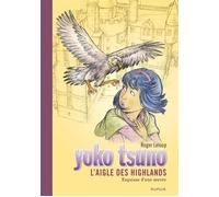 Yoko Tsuno - Tome 31 - L'aigle des Highlands - Roger Leloup - Dupuis - relié - Bande dessinée jeunesse
