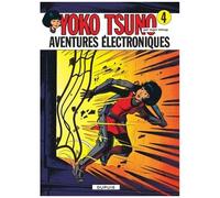 Yoko Tsuno Tome 4 - Aventures Électroniques