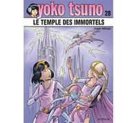 Yoko Tsuno. Vol. 28. Le temple des immortels