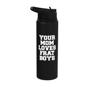 Your Mom Loves Frat Boys Funny Fraternity College Greek Stainless Steel Insulated Water Bottle