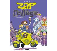 Zap Collège - Tome 05 Technocollège - Téhem - Glénat - cartonné - Bande dessinée jeunesse