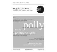 zugetextet.com: Feuilleton für Poesie - Sprache - Streit - Kultur: Doppelausgabe 17+18 / 2024_6